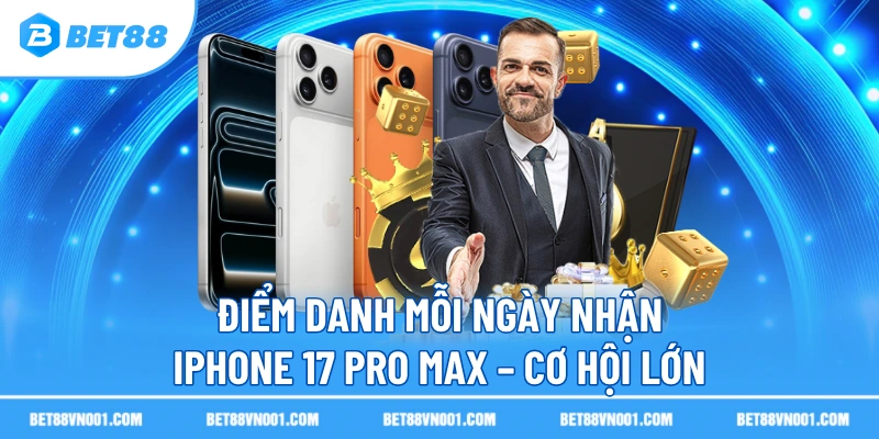 diem danh moi ngay nhan iphone 17 pro max co hoi lon Điểm Danh Mỗi Ngày Nhận Iphone 17 Pro Max – Cơ Hội Lớn
