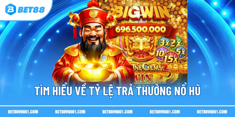 Tỷ Lệ Trả Thưởng Nổ Hũ - Tỷ Lệ Cao Thắng Đậm Tiền Chơi 2 Tỷ Lệ Trả Thưởng Nổ Hũ - Tỷ Lệ Cao Thắng Đậm Tiền Chơi Tìm hiểu về tỷ lệ trả thưởng nổ hũ