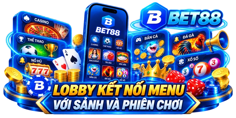 Lobby Kết Nối Menu Với Sảnh Và Phiên Chơi